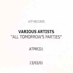 Various - All Tomorrow's Parties 1.0 FLAC