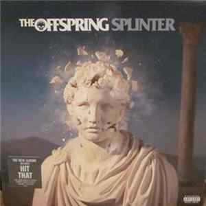 The Offspring - Splinter FLAC