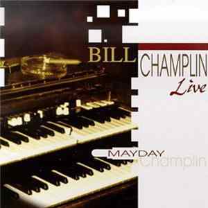 Bill Champlin - Mayday Live FLAC