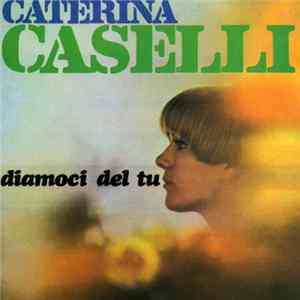 Caterina Caselli - Diamoci Del Tu FLAC