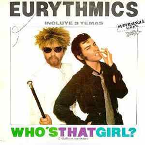 Eurythmics - Who's That Girl? = ¿Quien Es Esa Chica? FLAC