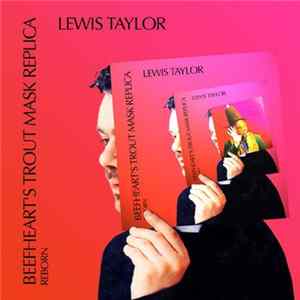 Lewis Taylor - Beefheart's Trout Mask Replica Reborn FLAC