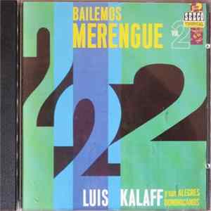 Luis Kalaff Y Los Alegres Dominicanos - Bailemos Merengue Vol.2 FLAC
