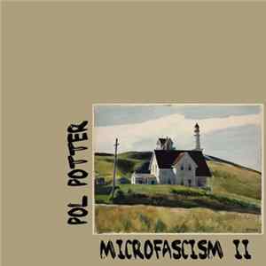 Pol Potter - microfascism II FLAC