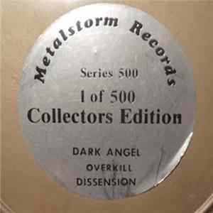 Dark Angel / Overkill / Dissension - Metalstorm Records - The Can FLAC