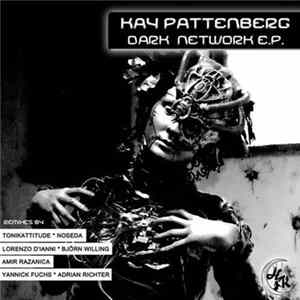 Kai Pattenberg - Dark Network E.P. FLAC