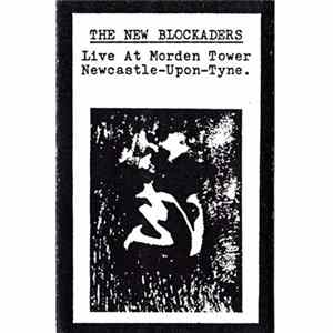 The New Blockaders - Live At Morden Tower Newcastle-Upon-Tyne FLAC