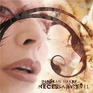Deborah Harry - Necessary Evil FLAC