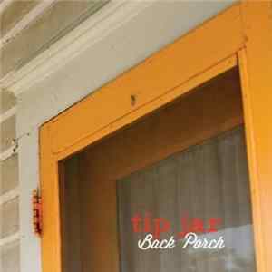 Tip Jar - Back Porch FLAC
