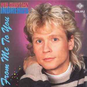 Per Kristian Indrehus - From Me To You FLAC