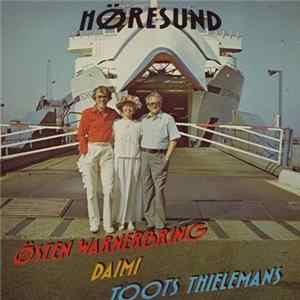 Östen Warnerbring, Daimi, Toots Thielemans - Höresund FLAC