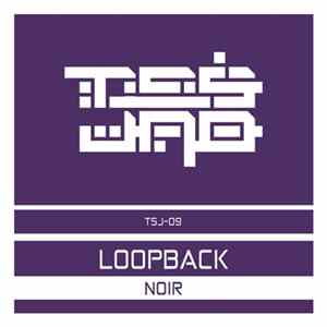 Loopback - Noir FLAC