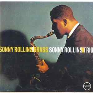 Sonny Rollins - Brass/Trio FLAC