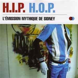 Various - H.I.P. H.O.P. L'Émission Mythique De Sidney FLAC