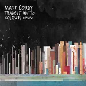 Matt Corby - Transition To Colour FLAC