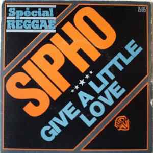 Sipho - Give A Little Love FLAC