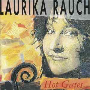 Laurika Rauch - Hot Gates FLAC