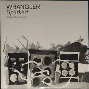 Wrangler - Sparked (Modular Remix Project) FLAC