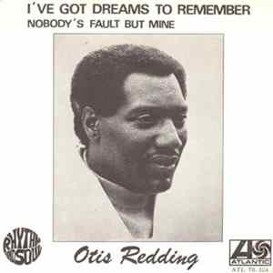 Otis Redding - I've Got Dreams To Remember FLAC