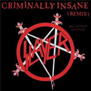 Slayer - Criminally Insane (Remix) FLAC