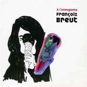 Françoiz Breut - À L'Aveuglette FLAC