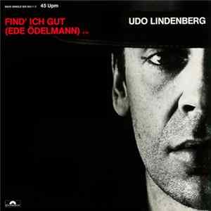 Udo Lindenberg - Find' Ich Gut (Ede Ödelmann) FLAC