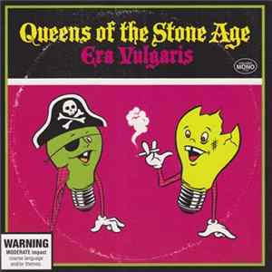 Queens Of The Stone Age - Era Vulgaris FLAC