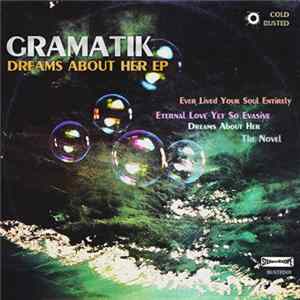 Gramatik - Dreams About Her EP FLAC