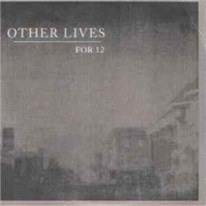 Other Lives - For 12 FLAC