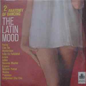 Various - Anatomy Of Dancing Volume 2 - The Latin Mood FLAC