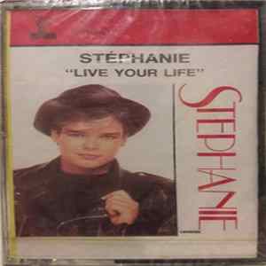 Stephanie - Live Your Life FLAC