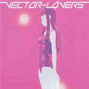 Vector-Lovers - Vector Lovers FLAC