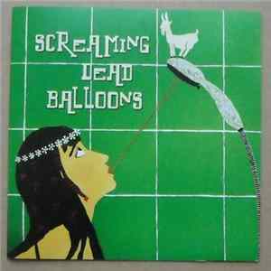 Screaming Dead Balloons - Screaming Dead Balloons FLAC