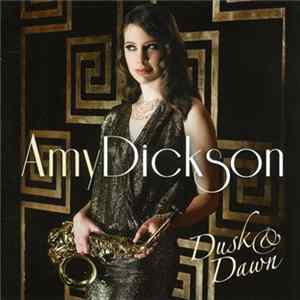 Amy Dickson - Dusk & Dawn FLAC