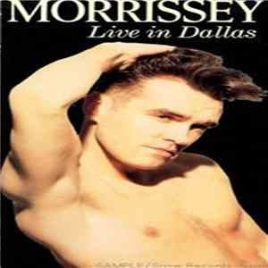 Morrissey - Live In Dallas FLAC