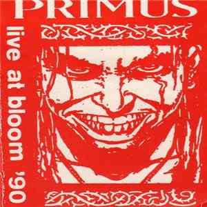 Primus - Live At Bloom '90 FLAC