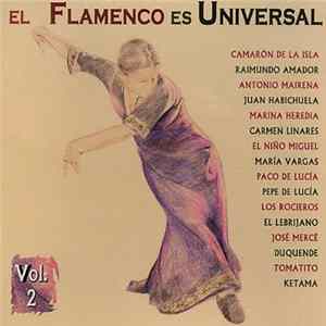 Various - El Flamenco Es Universal Vol. 2 FLAC