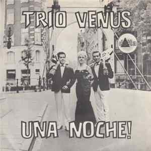 Trio Venus - Una Noche! FLAC