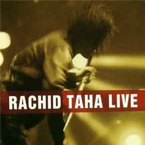 Rachid Taha - Live FLAC