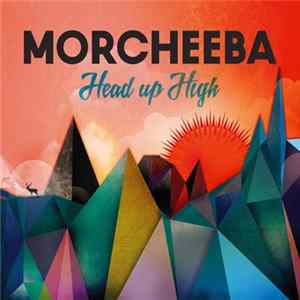 Morcheeba - Head Up High FLAC
