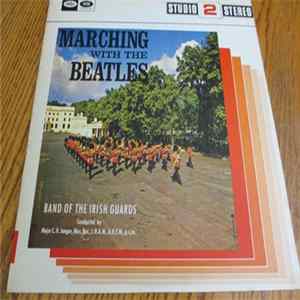 Band Of The Irish Guards - Marching With The Beatles FLAC