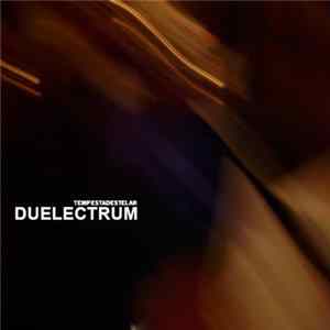 Duelectrum - Tempestadestelar FLAC