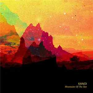 Kanoi - Mountains Of The Sun FLAC