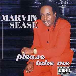 Marvin Sease - Please Take Me FLAC