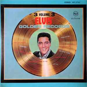Elvis Presley - Elvis' Golden Records, Vol. 3 FLAC