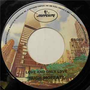Hugh Moffatt - Love And Only Love FLAC