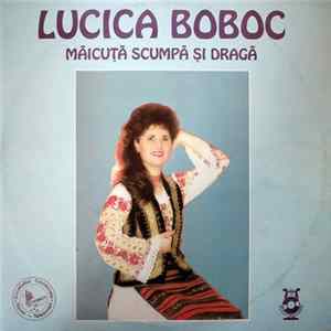 Lucica Boboc - Măicuță Scumpă Și Dragă FLAC