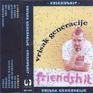 Vrisak Generacije - Friendshit FLAC