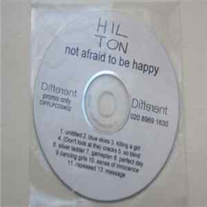 Hilton - Not Afraid To Be Happy FLAC