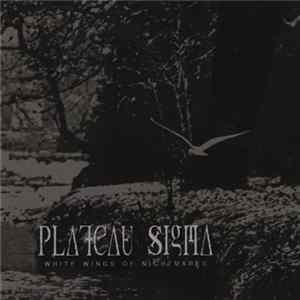 Plateau Sigma - White Wings Of Nightmares FLAC
